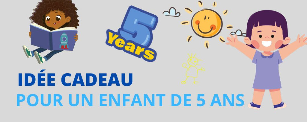 Nos Idées Cadeaux pour un Enfant de 5 ans