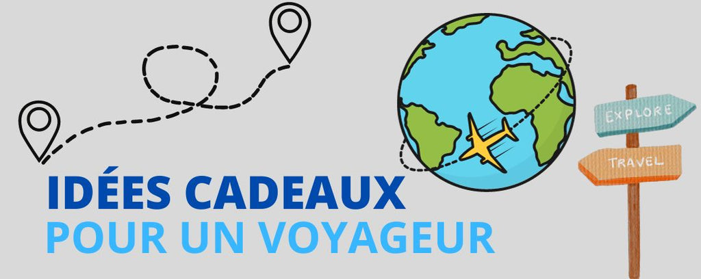 Nos idées cadeaux pour nos amis les voyageurs